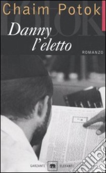 Danny l'eletto libro di Potok Chaim