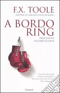 A bordo ring libro di Toole F. X.