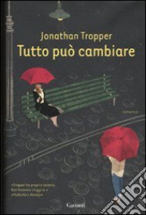 Tutto può cambiare libro di Tropper Jonathan