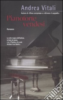 Pianoforte vendesi libro di Vitali Andrea