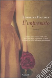 L'Imprevisto libro di Fouchet Lorraine