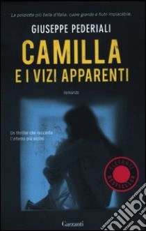 Camilla e i vizi apparenti libro di Pederiali Giuseppe