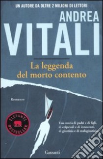 La leggenda del morto contento libro di Vitali Andrea