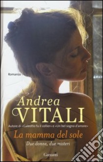 La mamma del sole libro di Vitali Andrea