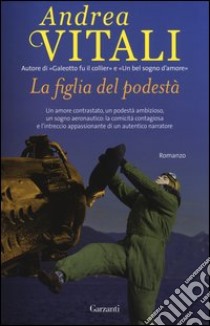 La figlia del podestà libro di Vitali Andrea