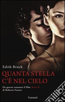 Quanta stella c'è nel cielo. Nuova ediz. libro di Bruck Edith