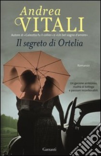 Il segreto di Ortelia libro di Vitali Andrea