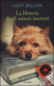 La Libreria degli amori inattesi libro di Dillon Lucy