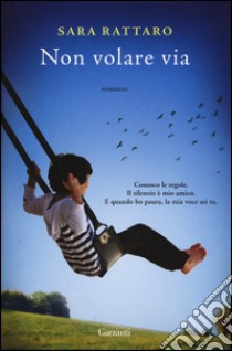 Non volare via libro di Rattaro Sara