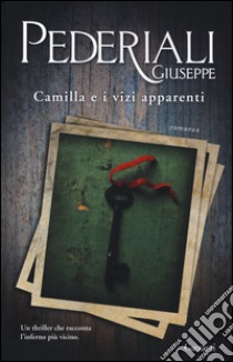 Camilla e i vizi apparenti libro di Pederiali Giuseppe