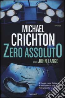 Zero assoluto libro di Crichton Michael