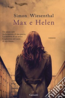 Max e Helen libro di Wiesenthal Simon