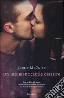 Un indimenticabile disastro libro di McGuire Jamie