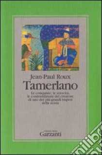 Tamerlano libro di Roux Jean-Paul