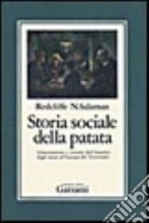 Storia sociale della patata libro di Salaman Redcliffe N.; Hawkes J. G. (cur.)