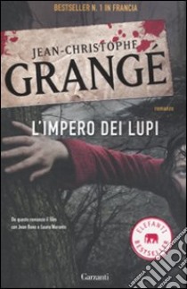 L'Impero dei lupi libro di Grangé Jean-Christophe