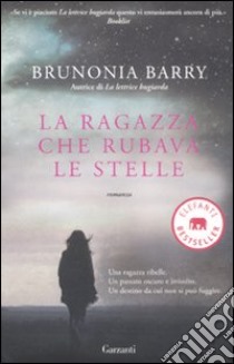 La ragazza che rubava le stelle libro di Barry Brunonia
