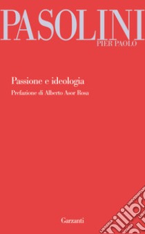 Passione e ideologia libro di Pasolini Pier Paolo