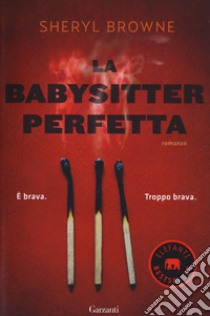 La babysitter perfetta libro di Browne Sheryl