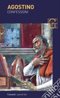 Le confessioni libro di Agostino (sant'); De Monticelli R. (cur.)