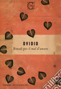 Rimedi per il mal d'amore libro di Ovidio P. Nasone