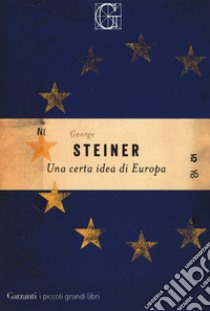 Una certa idea di Europa libro di Steiner George