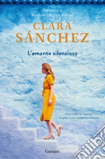 L'amante silenzioso libro di Sánchez Clara