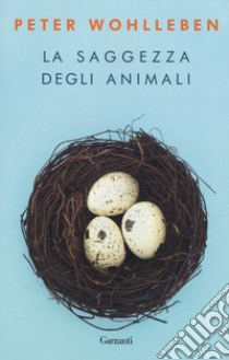 La saggezza degli animali libro di Wohlleben Peter