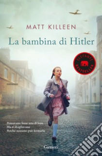 La bambina di Hitler libro di Killeen Matt