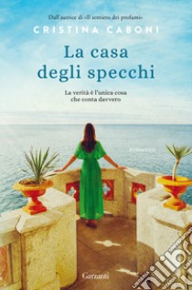 La casa degli specchi libro di Caboni Cristina