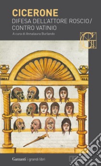 Difesa dell'attore Roscio-Contro Vatinio. Testo latino a fronte libro di Cicerone Marco Tullio; Burlando A. (cur.)