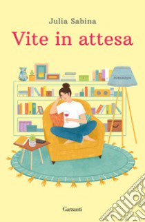 Vite in attesa libro di Sabina Julia