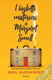 I biglietti misteriosi di Margaret Small libro di Neil Alexander