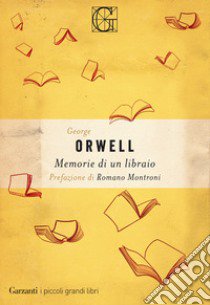 Memorie di un libraio libro di Orwell George