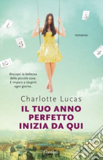 Il tuo anno perfetto inizia da qui libro di Lucas Charlotte