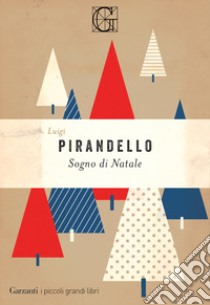 Sogno di Natale libro di Pirandello Luigi