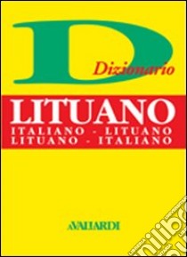 Italiano-lituano, lituano-italiano libro di Parenti A. (cur.)