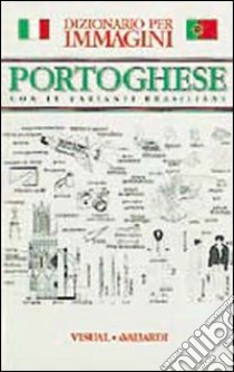 Portoghese. Con le varianti brasiliane libro di Maia Armandina - Borges Beatriz