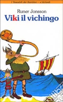 Viki il vichingo libro di Jonsson Runer