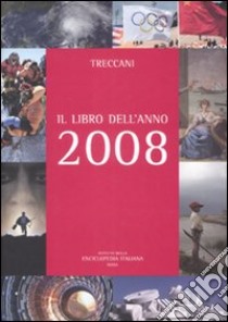 Treccani. Il libro dell'anno 2008 libro