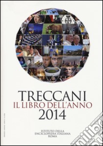 Treccani. Il libro dell'anno 2014 libro