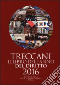 Treccani. Il libro dell'anno del diritto 2016 libro