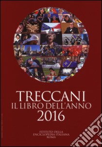 Treccani. Il libro dell'anno 2016 libro