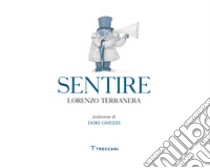 Sentire libro di Terranera Lorenzo