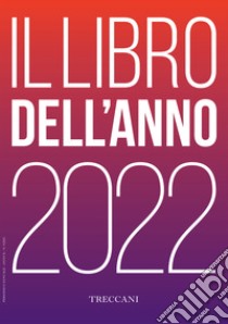 Treccani. Il libro dell'anno 2022 libro