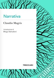 Narrativa libro di Magris Claudio