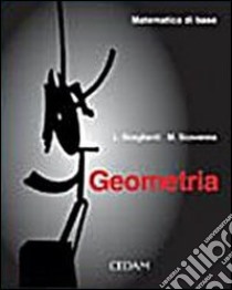 Matematica di base. Geometria. Per le Scuole superiori libro di Scaglianti Luciano - Scovenna Marina