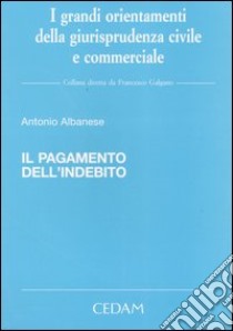 Il pagamento dell'indebito libro di Albanese Antonio