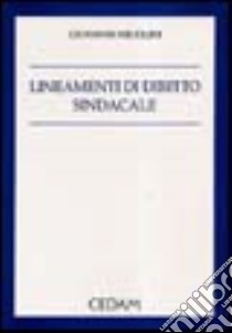 Lineamenti di diritto sindacale libro di Nicolini Giovanni