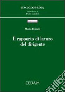 Il rapporto di lavoro del dirigente libro di Berruti Mario